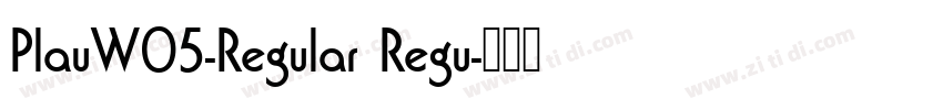 PlauW05-Regular Regu字体转换